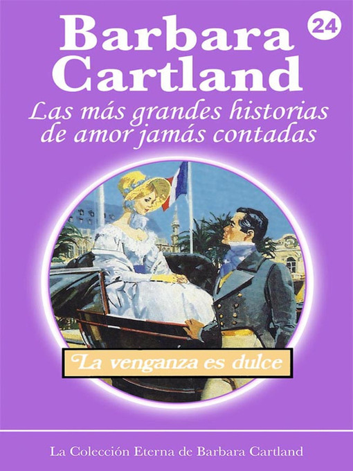 Title details for 24 La Venganza es Dulce by Barbara Cartland - Available